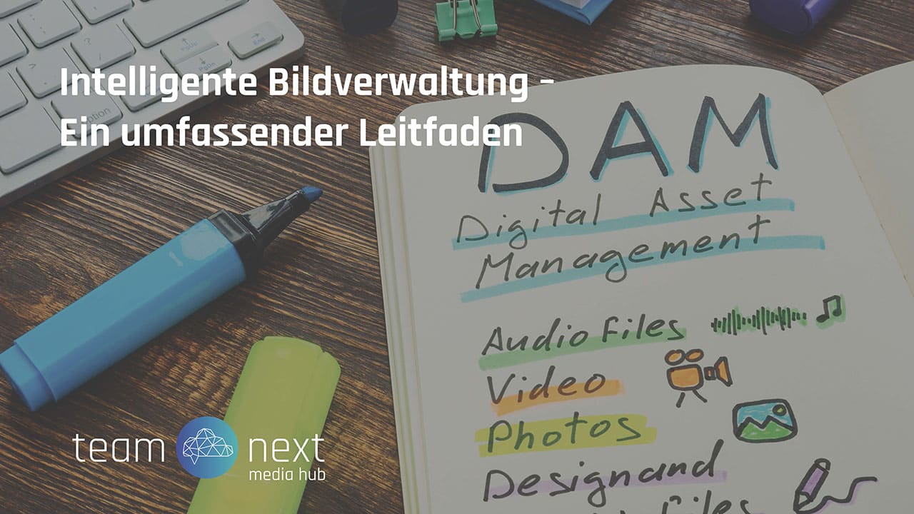 Intelligente Bildverwaltung / digital asset management (DAM)