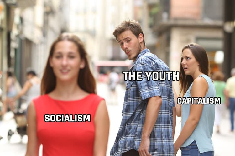 Distracted Boyfriend Meme - The Youth, Socialism, Capitalism